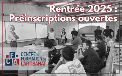 Rentrée 2025 : Préinscriptions ouvertes pour le Centre de Formation de l’Artisanat